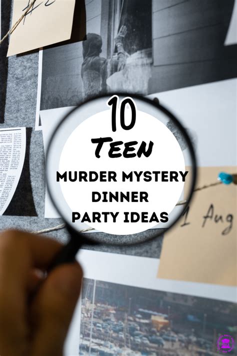 10 Best Murder Mystery Party For Teen Dinner Parties Cooking Party Mom