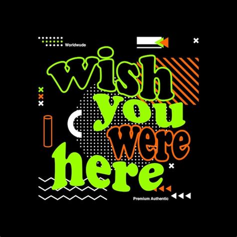 Premium Vector Wish You Were Here Slogan Simple Vintage