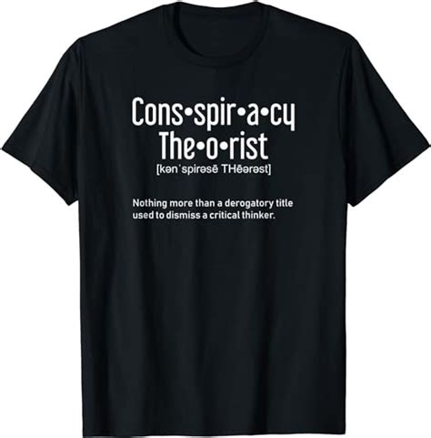 Conspiracy Theorist Definition T Shirt Conspiracy T Shirt