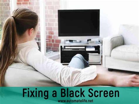 How To Restore Visuals Fixing A Black Screen On Lg Tv Automate Your