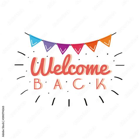 Welcome Back Label Lettering With Garlands Hanging Stock Vector Adobe