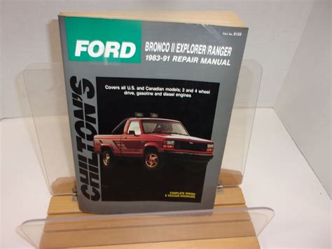 Chilton S Ford Bronco II Explorer Ranger 1983 91 Repair Manual U S And