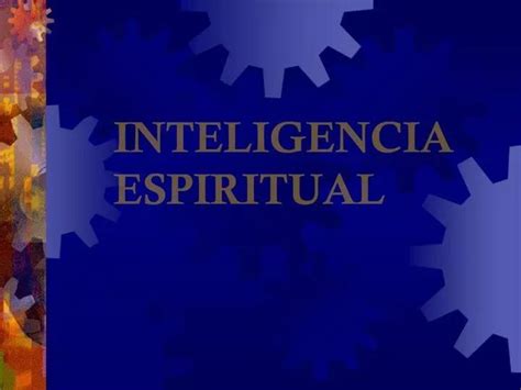 Inteligencia Espiritual Ppt Conexión Interior Y Significado Iccsi