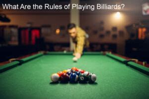 What Are the Rules of Playing Billiards? - Wild Billiard