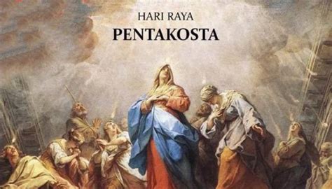 Memperingati Hari Pentakosta Perayaan Setelah Paskah Kebangkitan