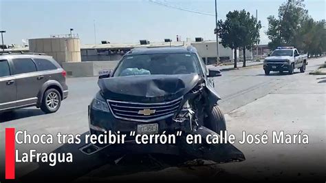 Choca Tras Recibir Cerr N En Calle Jos Mar A Lafragua Youtube