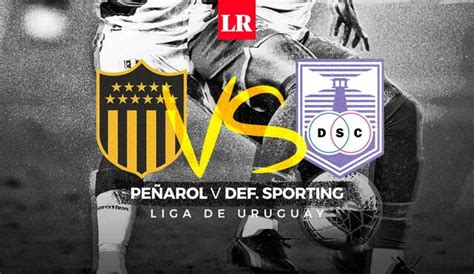 Resultados Defensor Sporting Vs Pe Arol Hoy Marcador Final Del