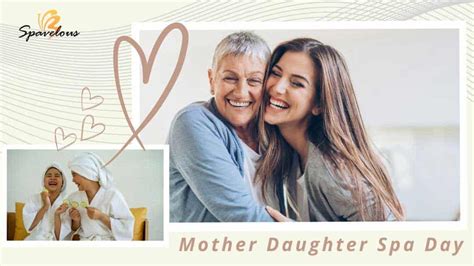 Guide To Mother Daughter Spa Day Ideas Spavelous