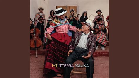 Mi Tierra Xauxa YouTube Music