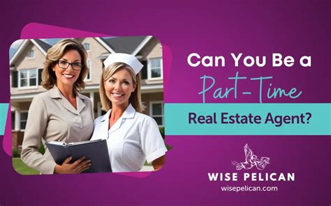 Part Time Real Estate A Guide For Aspiring Agents