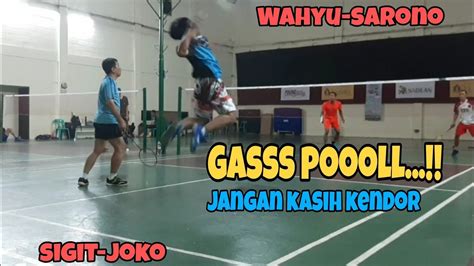 Gasss Pooll Jangan Kasih Kendor Wahyu Sarono Vs Sigit Joko Youtube