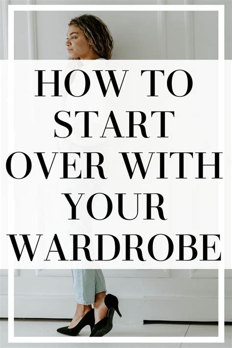 How To Build A Wardrobe From Scratch Build A Wardrobe Fashion