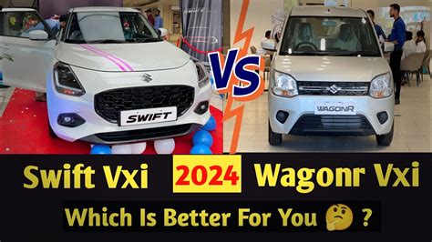 2024 New Swift Vxi Vs New Wagon R Vxi Which Is Better In 7 Lakh