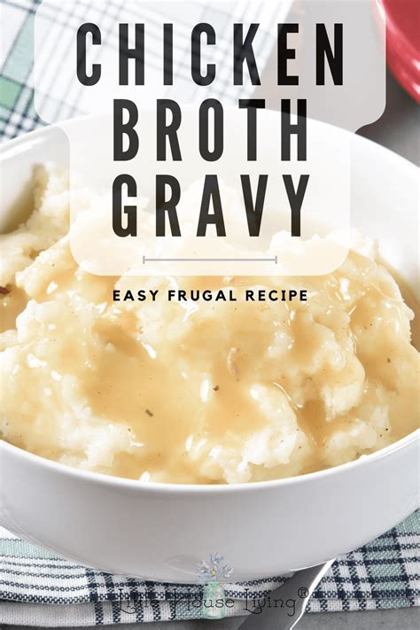 Simplicity Meets Flavor The Ultimate 3 Ingredient Chicken Broth Gravy Recipe Chicken Gravy