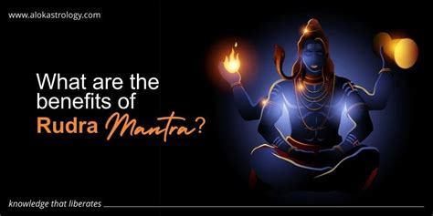 What are the benefits of Rudra Mantra? - Blog