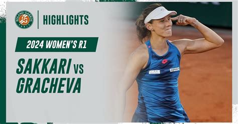 Sakkari Vs Gracheva Round Highlights Roland Garros Video