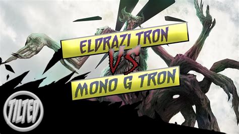 Eldrazi Tron Vs Mono G Tron Modern Magic Feel Bad Youtube