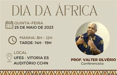 Dia Da Frica Ser Celebrado Atividades Acad Micas E Culturais Na