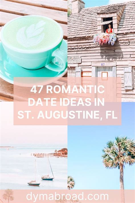 The Words Romantic Date Ideas In St Augustine Fl On Top Of Pictures Of