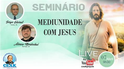 Jorge Elarrat E Lvaro Mordechai Semin Rio Mediunidade Jesus