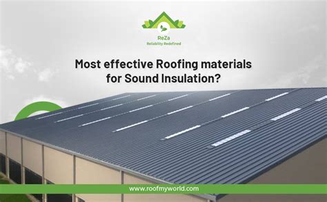 Best Roofing Materials For Sound Insulation