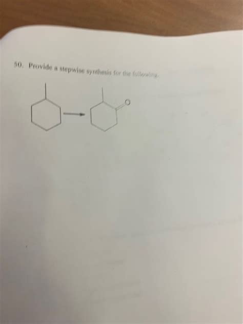 Solved Provide A Stepwise Synthesis For The Follow Chegg