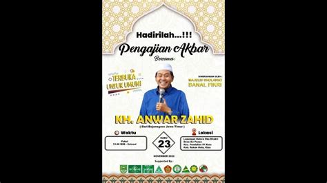 Live Kh Anwar Zahid Peringatan Maulid Nabi Muhammad Saw Air Panas