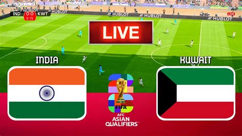 Live🔴 India Vs Kuwait Fifa World Cup Asian Qualifiers Sunil Chhetris Last Match Live