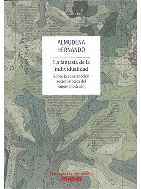 La Fantas A De La Individualidad Sobre La Construcci N Sociohist Rica