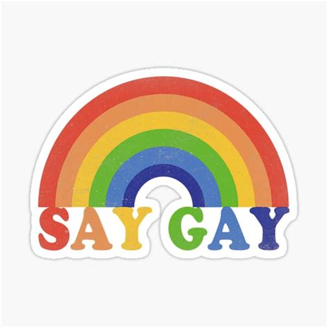 Say Gay Vintage Rainbow Gay Pride Lgbt Month Sticker For Sale By Guiltytransom61 Redbubble