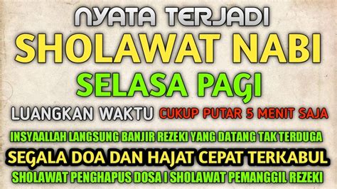 Sholawat Nariyah Malam Kamis Insyaallah Pelancar Rezeki Kabulkan