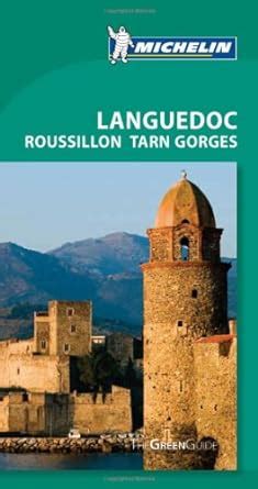 Tourist Guide Languedoc Roussillon Tarn Gorges Michelin Green