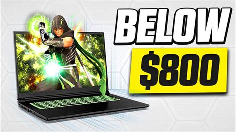 6 Best Laptops For Gaming Under 800 2023 Guide Reviews Bestoflens