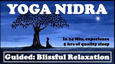 Yoga Nidra Guided Meditation Pure Blissful Relaxation And Stress