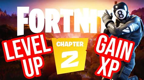 Best Methods To Level Up Gain Xp In Fortnite Chapter Youtube