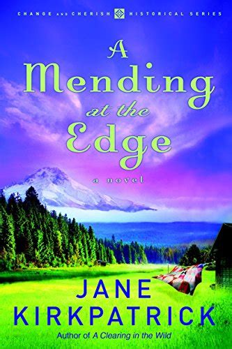 A Mending At The Edge Change And Cherish Historical Series 3