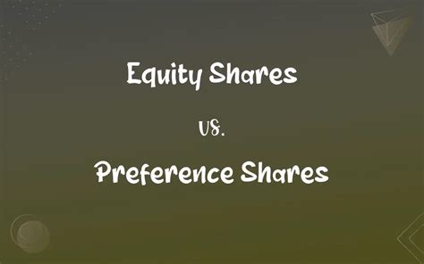 Equity Shares Vs Preference Shares Whats The Difference