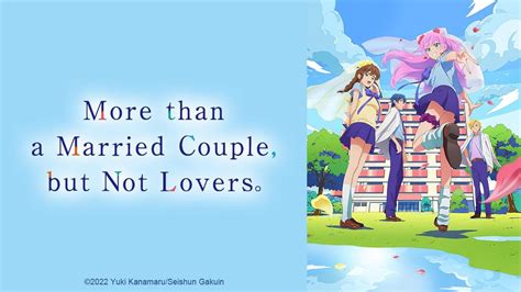 Watch More Than A Married Couple But Not Lovers Crunchyroll