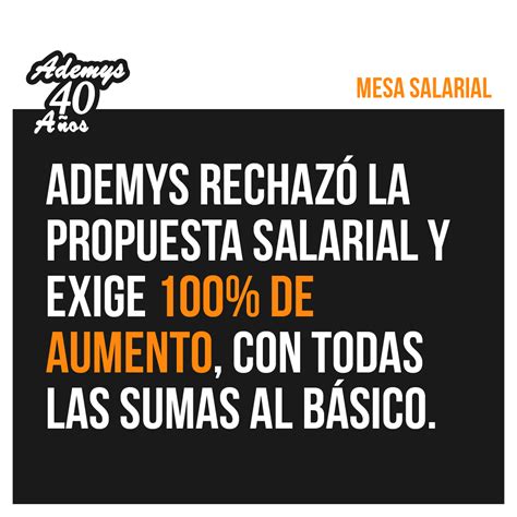 Ademys Rechazó La Propuesta Salarial Y Exige 100 De Aumento Con Todas