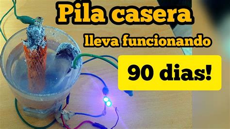 Super Pila Casera La Mas Efectiva De Todas Homemade Battery The