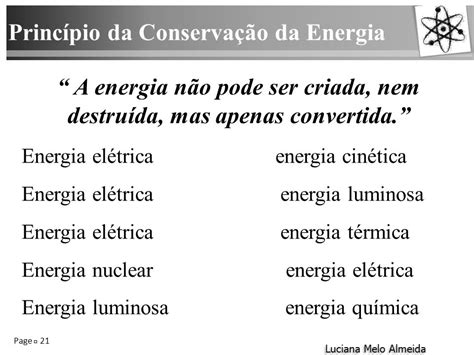 A Energia Pode Ser Criada Ou Destruída - Energia Fontes e formas de energia. MATÉRIA E ENERGIA Page 02 Luciana ...
