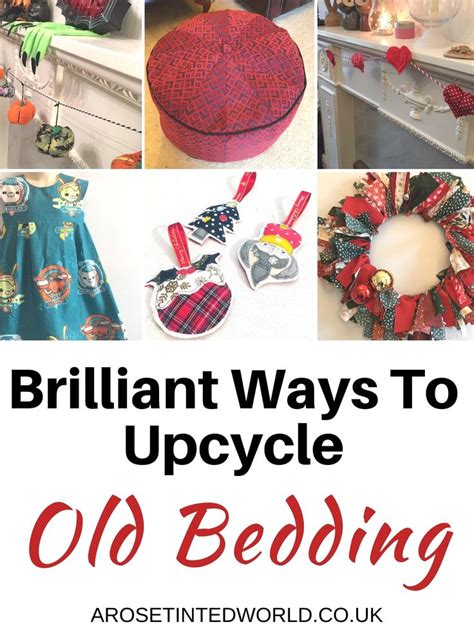 Upcycling Old Bedding Repurpose Sheets And Duvet Covers A Rose