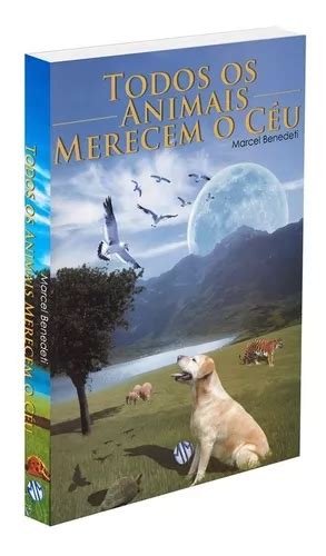 Todos Os Animais Merecem O Céu - Todos os Animais Merecem o Céu: Não Aplica, de : Marcel Benedeti. Série ...