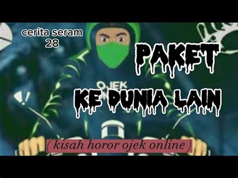 Paket Ke Dunia Lain Cerita Seram 28 Dramaojol YouTube