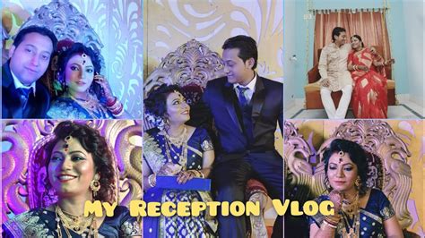 My Reception Vlog বভত My Wedding Vlog Part 3 Bengali Wedding