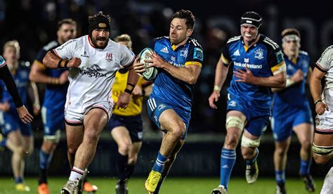 Leinster V Ulster Tv Channel Date And Everything To Know