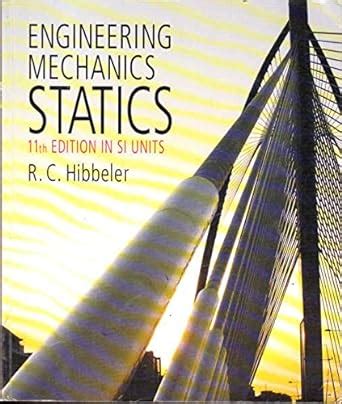 Engineering Mechanics Statics R C Hibbeler 9780136128571 Amazon