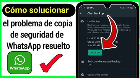 Cómo Solucionar El Problema De Copia De Seguridad De Whatsapp Resuelto Youtube