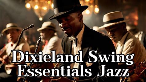 Dixieland Swing Essentials Jazz Vintage Jazz Jazz Classics YouTube