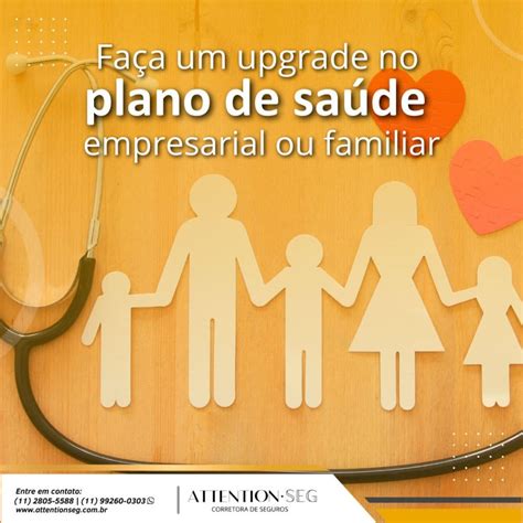 Faça um upgrade no seu plano de saúde empresarial ou familiar ATTSEG